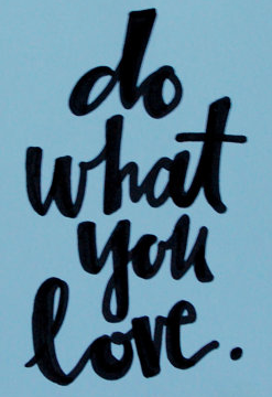 What You Love 