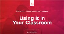  Canvas and Teams