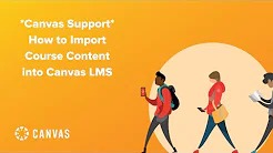  How to Import Course Content into Canvas LMS