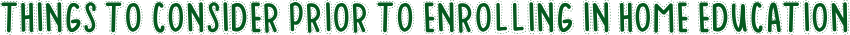 Things to consider Prior to enrolling with Home Education 