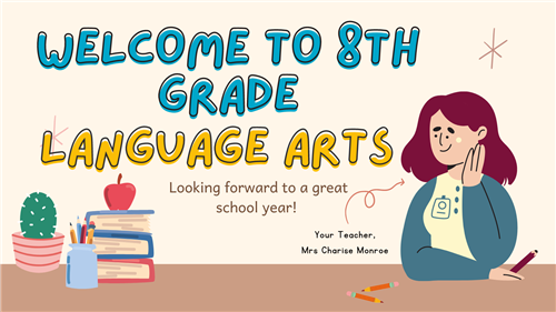 Welcome to 8th Grade Language Arts!